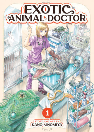 Exotic Animal Doctor Vol. 1 (Teen 13+)