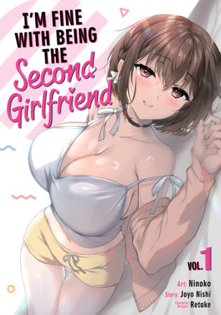 I'm Fine With Being the Second Girlfriend Vol. 1 (Older Teen 17+)