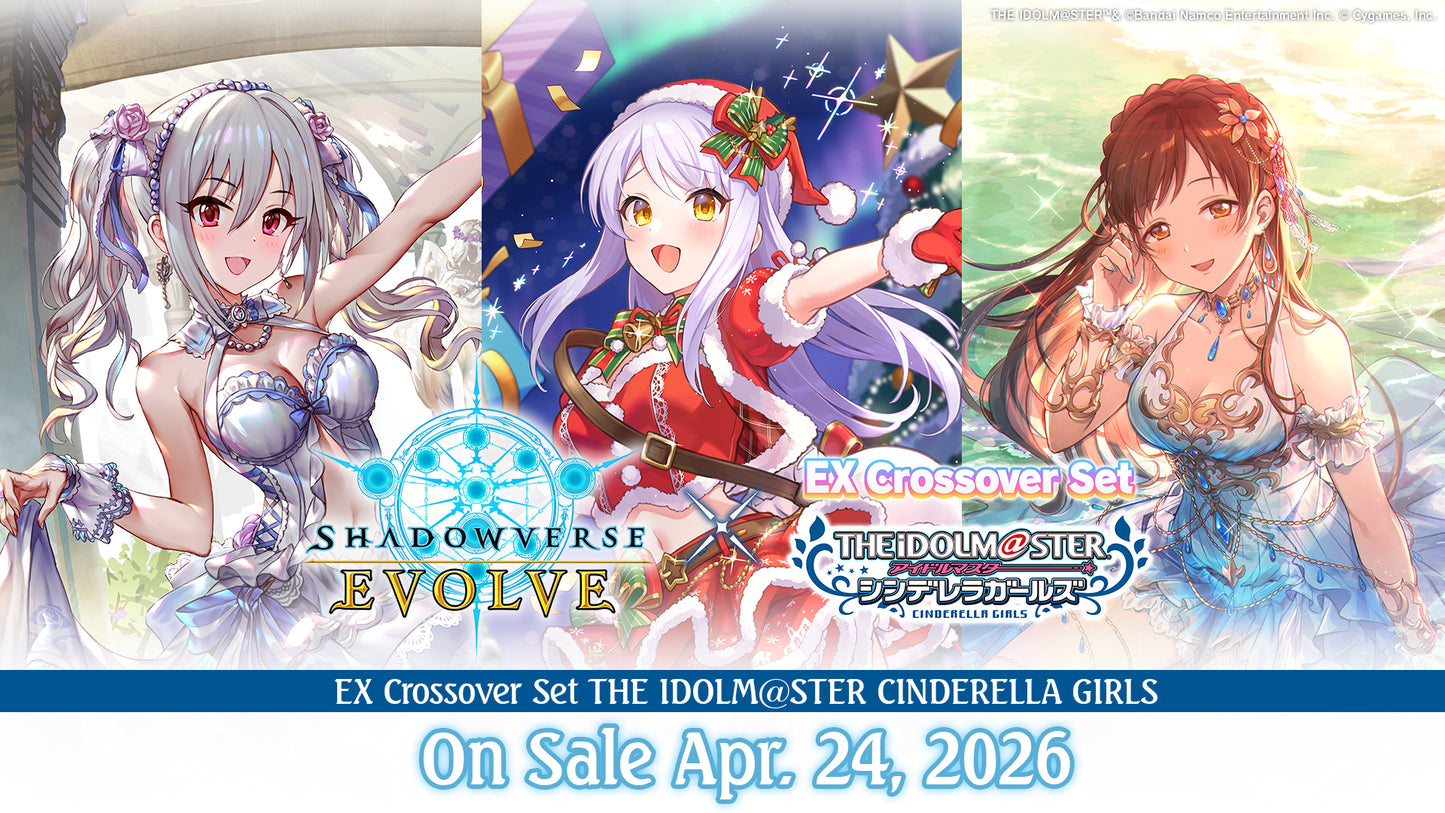 Shadowverse: Evolve EX Crossover Set - Idolm@aster Cinderella Girls - Booster