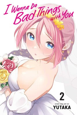 Manga: I Wanna Do Bad Things With You - Volume 2