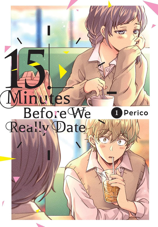 Manga: 15 Minutes Before We Really Date (Volume 1)