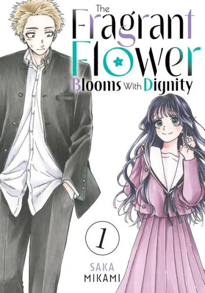 Manga: The Fragrant Flower Blooms With Dignity (Volume 1)