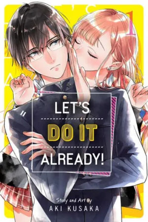 Manga: Let’s Do It Already (Volume 1)