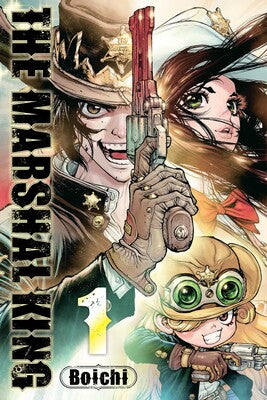 The Marshal King: Vol. 1 (Teen 13+)